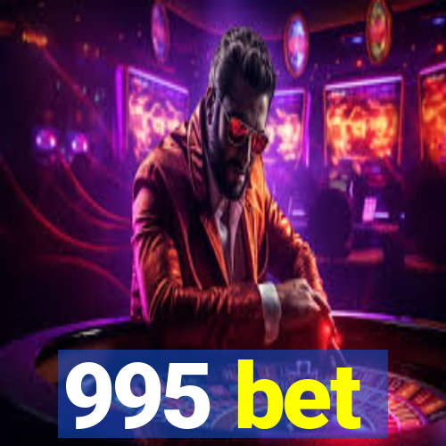 995 bet